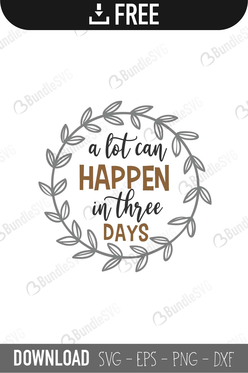 a lot, can, happen, in three, days, a lot can happen in three days free, a lot can happen in three days download, a lot can happen in three days free svg, svg, design, cricut, silhouette, a lot can happen in three days svg cut files free, svg, cut files, svg, dxf, silhouette, vector