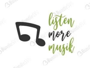 Listen More Music SVG Cut Files