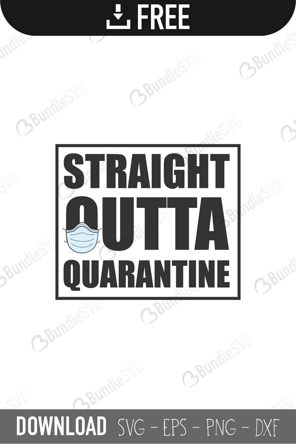 straight, outta, quarantine, straight outta quarantine, straight outta quarantine free, straight outta quarantine download, straight outta quarantine free svg, straight outta quarantine svg, design, cricut, silhouette, svg cut files free, svg, cut files, svg, dxf, silhouette, vinyl, vector