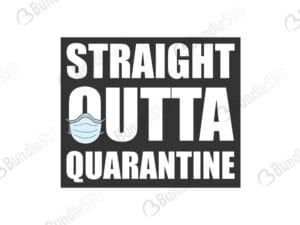 straight, outta, quarantine, straight outta quarantine, straight outta quarantine free, straight outta quarantine download, straight outta quarantine free svg, straight outta quarantine svg, design, cricut, silhouette, svg cut files free, svg, cut files, svg, dxf, silhouette, vinyl, vector