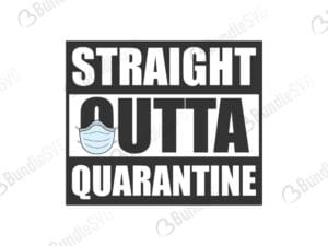 straight, outta, quarantine, straight outta quarantine, straight outta quarantine free, straight outta quarantine download, straight outta quarantine free svg, straight outta quarantine svg, design, cricut, silhouette, svg cut files free, svg, cut files, svg, dxf, silhouette, vinyl, vector