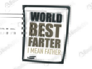 father, farter, father day, world best, best father, father day free, father day download, father day free svg, svg, father day design, cricut, silhouette, father day svg cut files free, svg, cut files, svg, dxf, silhouette, vinyl, vector