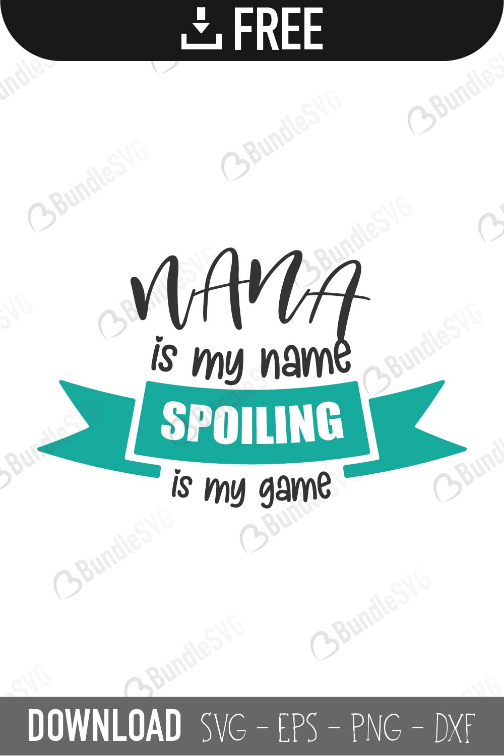 is my name, spoiling, my game, grandma, nana, belongs, to, this nana belongs to free, this nana belongs to download, this nana belongs to free svg, this nana belongs to svg, this nana belongs to design, cricut, silhouette, this nana belongs to svg cut files free, svg, cut files, svg, dxf, silhouette, vinyl, vector