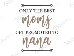 only the best, moms, promoted, grandma, nana, belongs, to, this nana belongs to free, this nana belongs to download, this nana belongs to free svg, this nana belongs to svg, this nana belongs to design, cricut, silhouette, this nana belongs to svg cut files free, svg, cut files, svg, dxf, silhouette, vinyl, vector