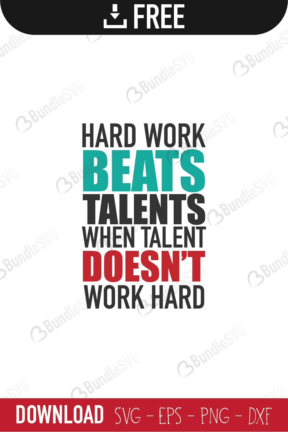 hard, work, beats, talent, hard work beats talent free, hard work beats talent download, hard work beats talent free svg, hard work beats talent svg, hard work beats talent design, cricut, silhouette, hard work beats talent svg cut files free, svg, cut files, svg, dxf, silhouette, vinyl, vector