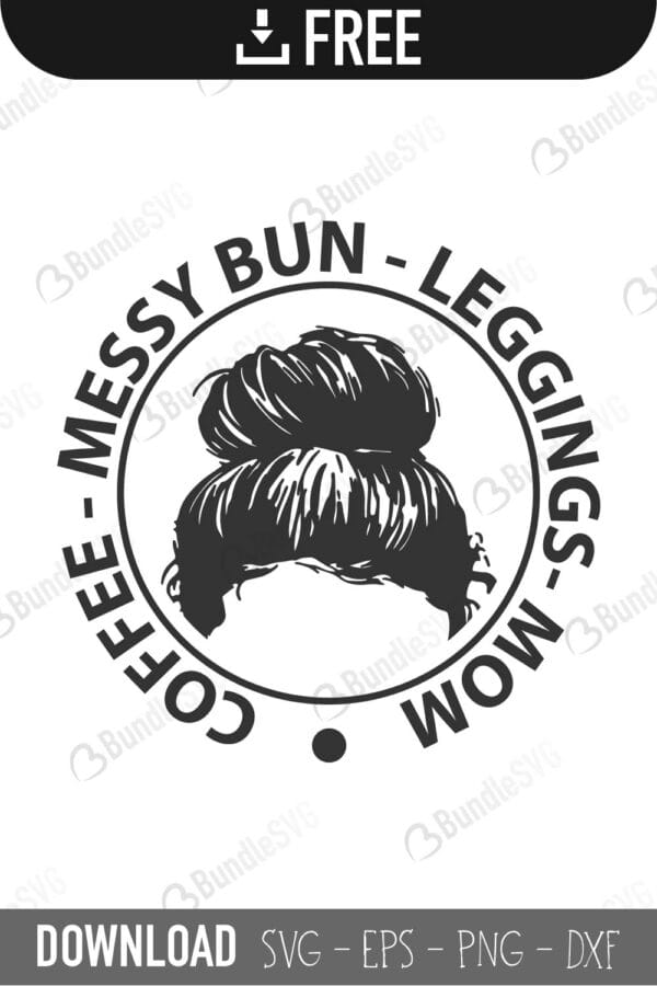 messy, bun, messy bun, mom, bun, mom life, mom of both, done svg, clipart, done, bun in oven, mom's crown, nurse, mother, messy bun free, messy bun download, messy bun free svg, messy bun svg, messy bun design, cricut, silhouette, messy bun svg cut files free, svg, cut files, svg, dxf, silhouette, vinyl, vector