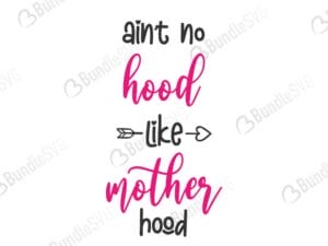 aint, no, hood, like, mother, hood, aint no hood like motherhood mothers day, blessed, mama, mom god, mum quote, shirt, mama, madre, mom, mother defition, mom definition svg, aint no hood like motherhood free, download, aint no hood like motherhood free svg, aint no hood like motherhood svg, aint no hood like motherhood design, cricut, silhouette, aint no hood like motherhood svg cut files free, svg, cut files, svg, dxf, silhouette, vinyl, vector