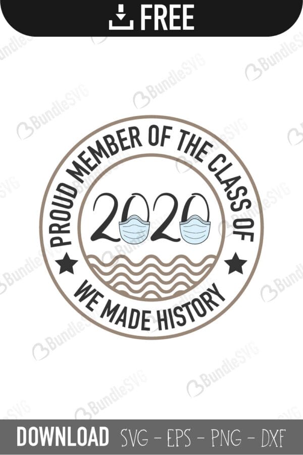 school, class, kids, proud, member, we, made, history, proud member of the class of 2020 free, proud member of the class of 2020 download, proud member of the class of 2020 free svg, proud member of the class of 2020 svg, proud member of the class of 2020 design, cricut, silhouette, proud member of the class of 2020 svg cut files free, svg, cut files, svg, dxf, silhouette, vinyl, vector, 2020 graduate, 2020, 2020 senior,