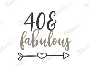 40, four, fourty, forty, years, old, 40 and fabulous, famous, 40 and fabulous free, 40 and fabulous download, 40 and fabulous free svg, svg, 40 and fabulous design, 40 and fabulous cricut, silhouette, 40 and fabulous svg cut files free, svg, cut files, svg, dxf, silhouette, vinyl, vector