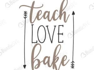 teach, love, bake, teach love bake free, teach love bake download, teach love bake free svg, teach love bake svg, teach love bake design, cricut, teach love bake silhouette, teach love bake svg cut files free, svg, cut files, svg, dxf, silhouette, vinyl, vector