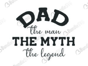 dad, the man, the myth, the legend, dad the man the myth the legend free, dad the man the myth the legend download, dad the man the myth the legend free svg, dad the man the myth the legend svg, design, dad the man the myth the legend cricut, silhouette, dad the man the myth the legend svg cut files free, svg, cut files, svg, dxf, silhouette, vinyl, vector, free svg files,