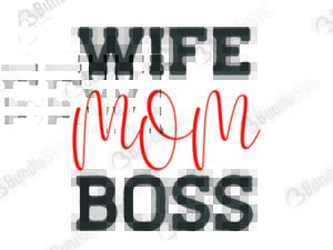 wife, mom, boss, blessed mom boys, decal, mommy, wife mom boss free, wife mom boss download, wife mom boss free svg, wife mom boss svg, wife mom boss design, cricut, silhouette, wife mom boss svg cut files free, svg, cut files, svg, dxf, silhouette, vinyl, vector, free svg files,