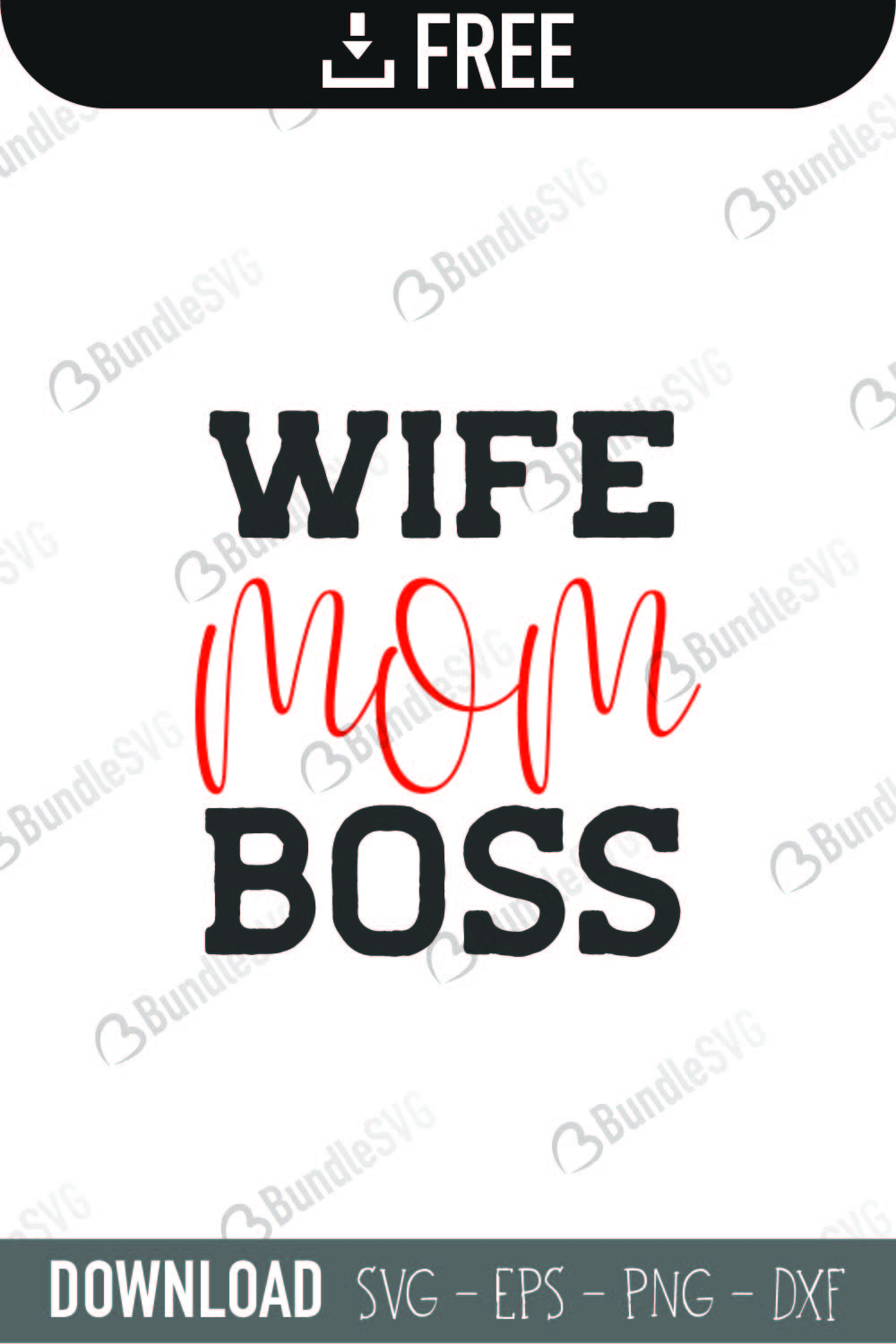 Wife Mom Boss SVG Cut Files Free Download | BundleSVG