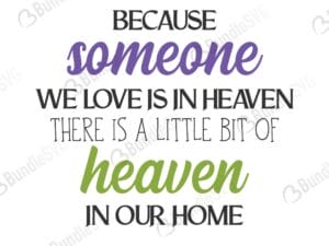 because, someone, we, love, heaven, little, piece, because someone we love is in heaven free, because someone we love is in heaven download, because someone we love is in heaven free svg, because someone we love is in heaven svg, because someone we love is in heaven design, cricut, silhouette, because someone we love is in heaven svg cut files free, svg, cut files, svg, dxf, silhouette, vinyl, vector, free svg files,