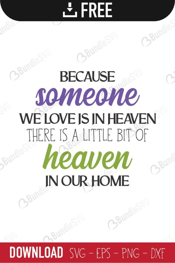 because, someone, we, love, heaven, little, piece, because someone we love is in heaven free, because someone we love is in heaven download, because someone we love is in heaven free svg, because someone we love is in heaven svg, because someone we love is in heaven design, cricut, silhouette, because someone we love is in heaven svg cut files free, svg, cut files, svg, dxf, silhouette, vinyl, vector, free svg files,