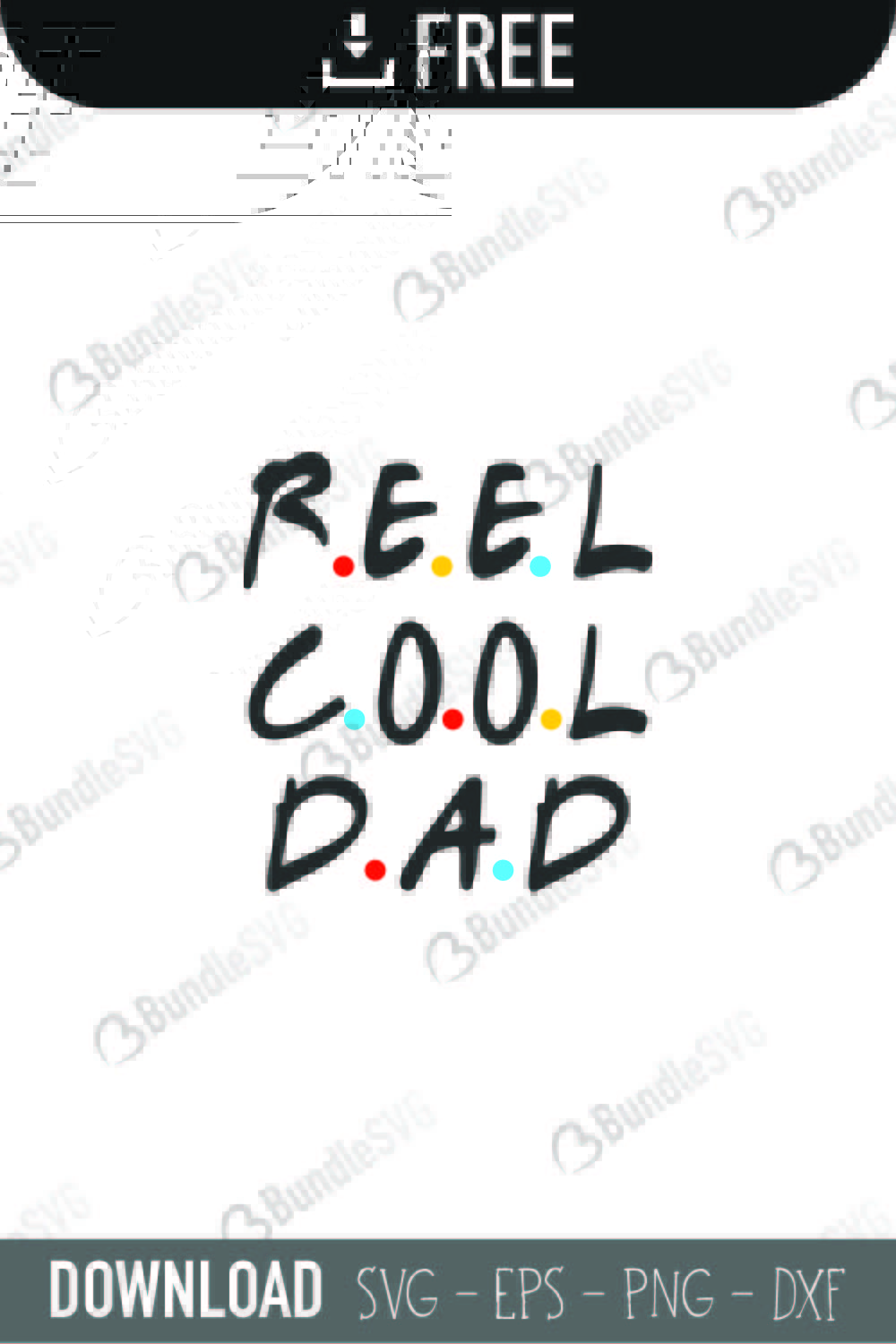 father, dad, daddy, papa, super dad, best dad, day, father's day, fathers day free, fathers day download, fathers day free svg, fathers day svg, fathers day design, fathers day cricut, fathers day silhouette, fathers day svg cut files free, svg, cut files, svg, dxf, silhouette, vinyl, vector, reel, cool, dad, reel cool dad svg,
