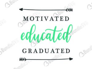 motivated, educated, graduated, school, school free, school download, school free svg, school svg, school design, school cricut, school silhouette, school svg cut files free, svg, cut files, svg, dxf, silhouette, vector, kindergarten, grade, kinder, preschool, motivated educated graduated