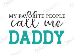 favorite, people, call me, daddy, call me daddy free, call me daddy download, call me daddy free svg, call me daddy svg, call me daddy design, cricut, silhouette, call me daddy svg cut files free, svg, cut files, svg, dxf, silhouette, vinyl, vector, free svg files,