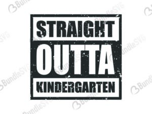 straight, outta, kindergarten, straight outta kindergarten free, straight outta kindergarten download, straight outta kindergarten free svg, svg, design, cricut, silhouette, straight outta kindergarten svg cut files free, svg, cut files, svg, dxf, silhouette, vinyl, vector, free svg files,