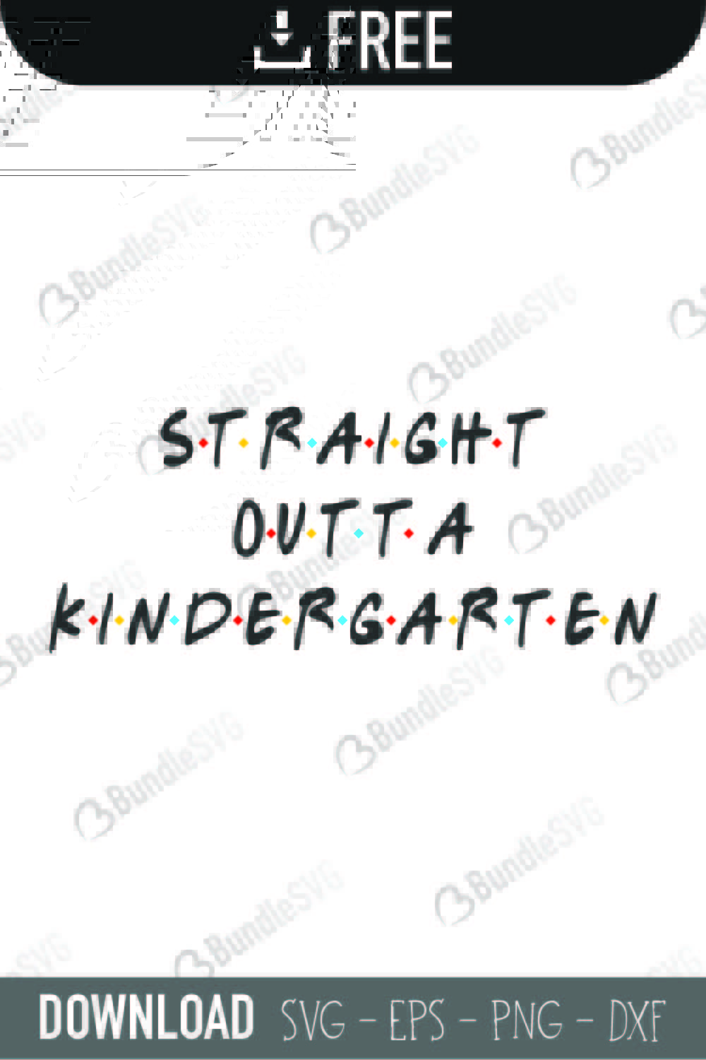 straight, outta, kindergarten, straight outta kindergarten free, straight outta kindergarten download, straight outta kindergarten free svg, svg, design, cricut, silhouette, straight outta kindergarten svg cut files free, svg, cut files, svg, dxf, silhouette, vinyl, vector, free svg files,