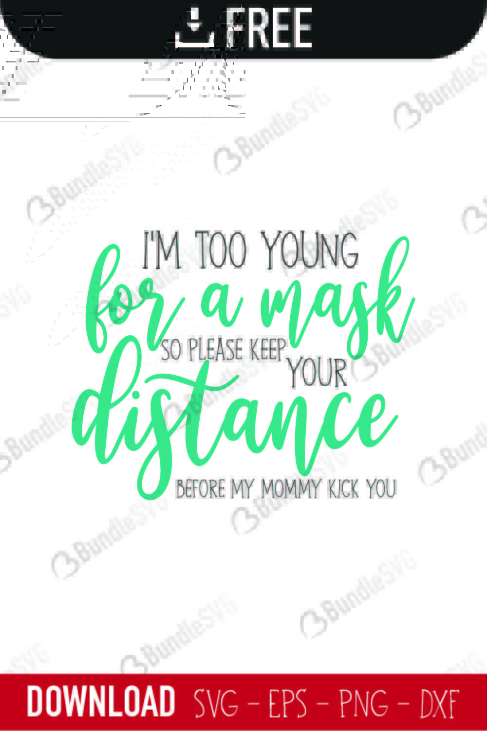 im, too, young, for, a, mask, social, distancing, social distancing, before, my mommy, kick you, im too young for a mask free, im too young for a mask download, im too young for a mask free svg, svg, design, cricut, silhouette, im too young for a mask svg cut files free, svg, cut files, svg, dxf, silhouette, vinyl, vector, free svg files,