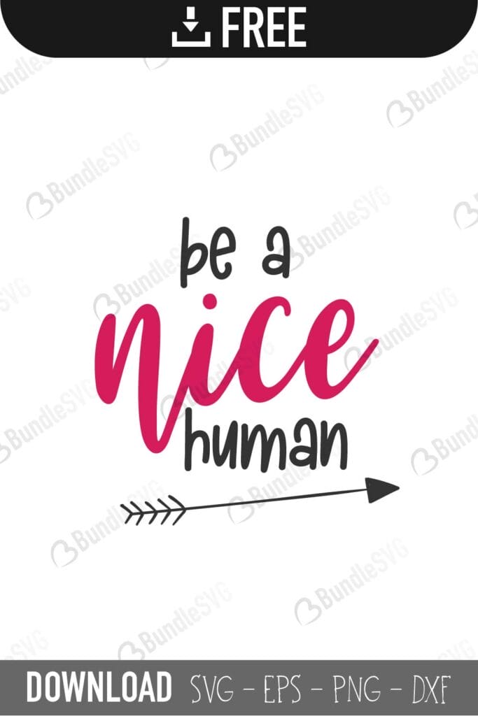 Be A Nice Human SVG Cut Files Free Download BundleSVG