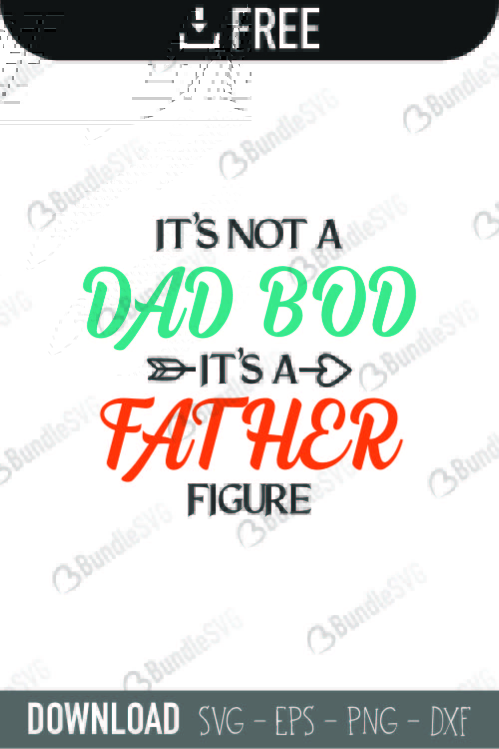father, figure, dad, bod, its not, dad bod, its not a dad bod its a father figure free, its not a dad bod its a father figure download, its not a dad bod its a father figure free svg, svg, design, cricut, silhouette, its not a dad bod its a father figure svg cut files free, svg, cut files, svg, dxf, silhouette, vinyl, vector, free svg files,
