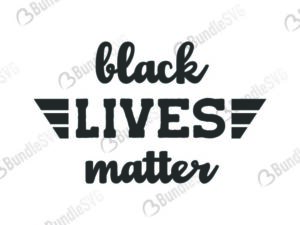 black, lives, matter, black lives matter free, black lives matter download, black lives matter free svg, svg, design, cricut, silhouette, black lives matter svg cut files free, svg, cut files, svg, dxf, silhouette, vinyl, vector, free svg files,