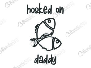 hooked, on, daddy, fishing, father's day, fish, hooked on daddy free, hooked on daddy download, hooked on daddy free svg, svg, design, cricut, silhouette, hooked on daddy svg cut files free, svg, cut files, svg, dxf, silhouette, vinyl, vector, free svg files, daddy girls,