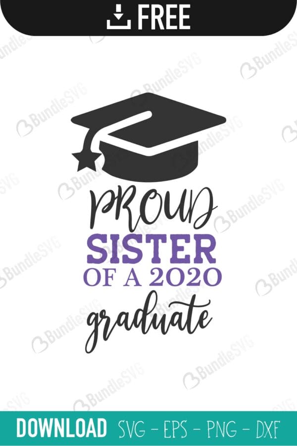 sister brother, proud mom, shirts, graduation cap, proud, sister, 2020, graduate, proud sister of a 2020 graduate free, proud sister of a 2020 graduate download, proud sister of a 2020 graduate free svg, svg, design, cricut, silhouette, proud sister of a 2020 graduate svg cut files free, svg, cut files, svg, dxf, silhouette, vinyl, vector, free svg files,