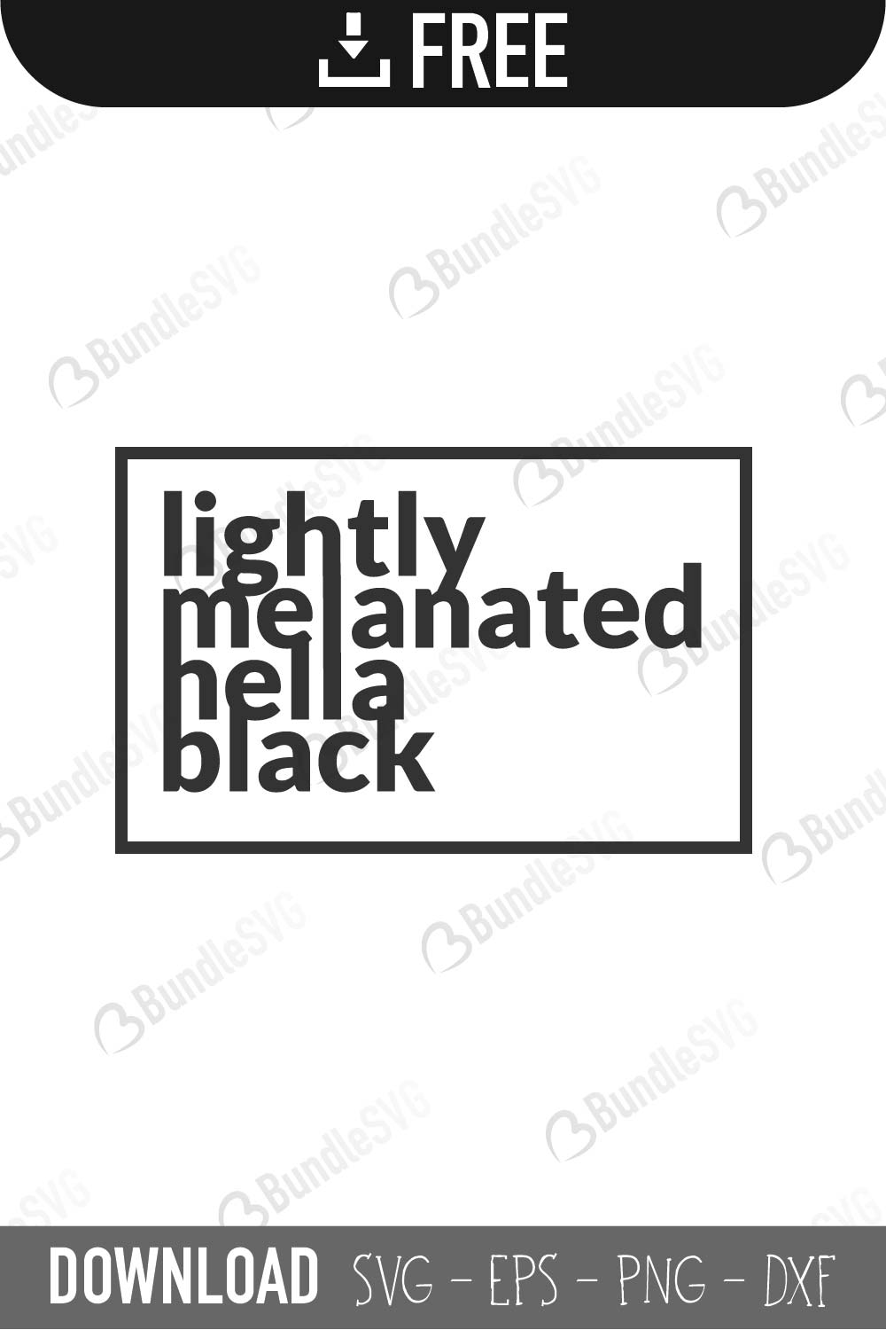 lightly, melanated, hella, black, lightly melanated hella black free, lightly melanated hella black download, lightly melanated hella black free svg, svg, design, cricut, silhouette, lightly melanated hella black svg cut files free, svg, cut files, svg, dxf, silhouette, vinyl, vector, free svg files,
