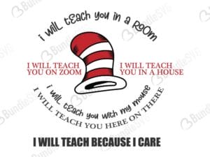 teacher, teach because, shirt, i care, zoom, dxf, svg png, room, i will, teach, you, i will teacher, dr seuss, i will teach you in a room free, i will teach you in a room download, i will teach you in a room free svg, svg, i will teach you in a room design, cricut, silhouette, i will teach you in a room svg cut files free, svg, cut files, svg, dxf, silhouette, vinyl, vector