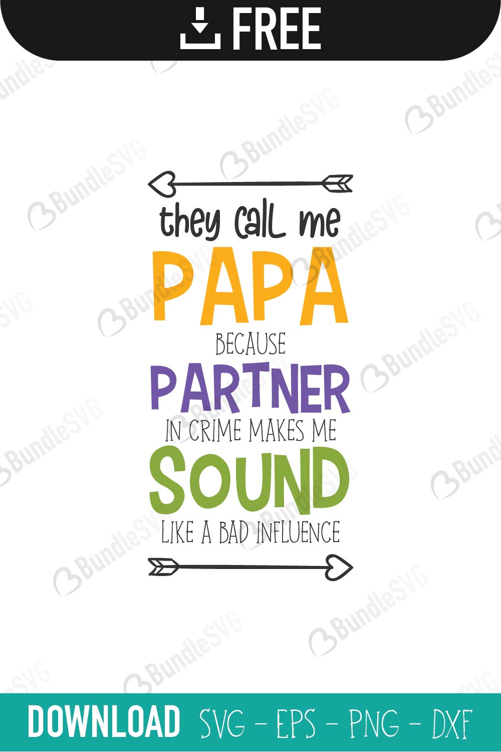 bad, influence, bad influence, grandpa, makes me, they, call, me, papa, partner in crime, they call me papa because partner in crime free, they call me papa because partner in crime download, they call me papa because partner in crime free svg, svg, design, they call me papa because partner in crime cricut, silhouette, they call me papa because partner in crime svg cut files free, svg, cut files, svg, dxf, silhouette, vinyl, vector