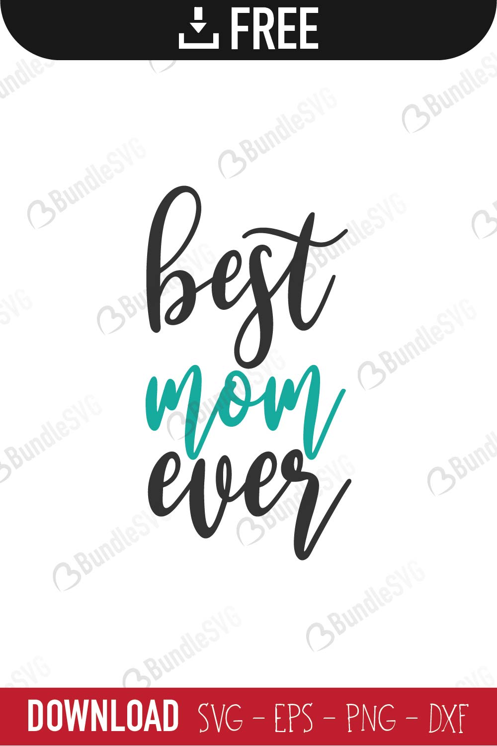 mother, mum, mother, best, mom, ever, best mom ever free, best mom ever download, best mom ever free svg, best mom ever svg, best mom ever design, cricut, silhouette, best mom ever svg cut files free, svg, cut files, svg, dxf, silhouette, vinyl, vector