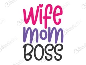 wife, mom, boss, mommy, blessed mom boys, decal, mom life, new mom, mom, wife mom boss free, wife mom boss download, wife mom boss free svg, svg, wife mom boss design, wife mom boss cricut, silhouette, wife mom boss svg cut files free, svg, cut files, svg, dxf, silhouette, vinyl, vector
