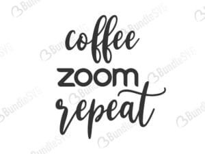 coffee, repeat, coffee zoom repeat, zoom, corona19, covid, corona, conference, university, 2020, zoom university free, zoom university download, zoom university free svg, svg, zoom university design, zoom university cricut, silhouette, zoom university svg cut files free, svg, cut files, svg, dxf, silhouette, vinyl, vector