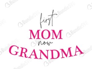 mothers day, blessed, mama, mom god, mum quote, shirt, mama, madre, mom, mother defition, mom definition svg, first mom now grandma free, first mom now grandma download, first mom now grandma free svg, svg, first mom now grandma design, cricut, silhouette, first mom now grandma svg cut files free, svg, cut files, svg, dxf, silhouette, vinyl, vector