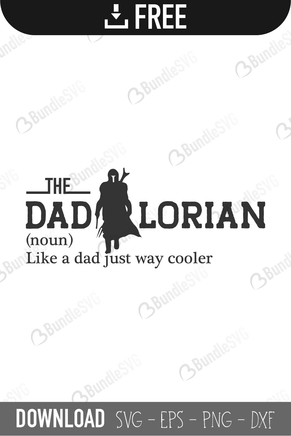 best dad, cut files, dad, dadalorian, dadalorian svg download, dadalorian svg free, daddy, day, dxf, father, father's day, fathers day cricut, fathers day design, fathers day download, fathers day free, fathers day free svg, fathers day silhouette, fathers day svg, fathers day svg cut files free, papa, silhouette, super dad, svg, vector, vinyl