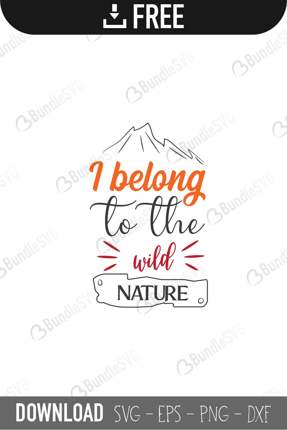 I Belong To The Wild Nature SVG Cut Files