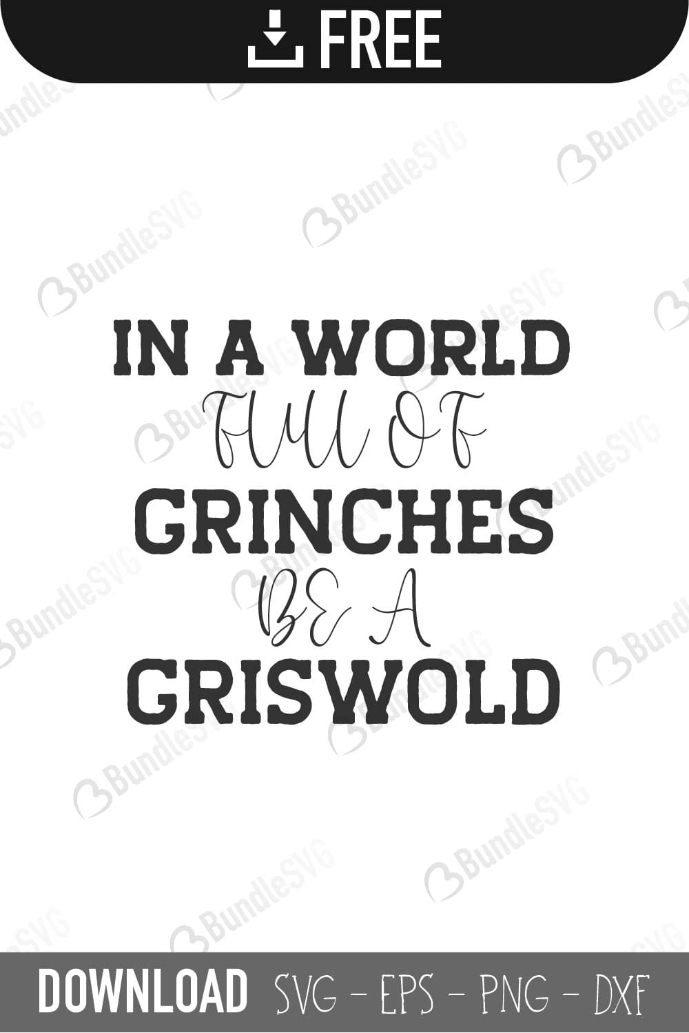 grinches, griswold, world, full, griswold christmas, grinch stole, in a world full of grinches be a griswold free, in a world full of grinches be a griswold download, in a world full of grinches be a griswold free svg, in a world full of grinches be a griswold svg files, svg free, in a world full of grinches be a griswold svg cut files free, dxf, silhouette, png, vector, free svg files,