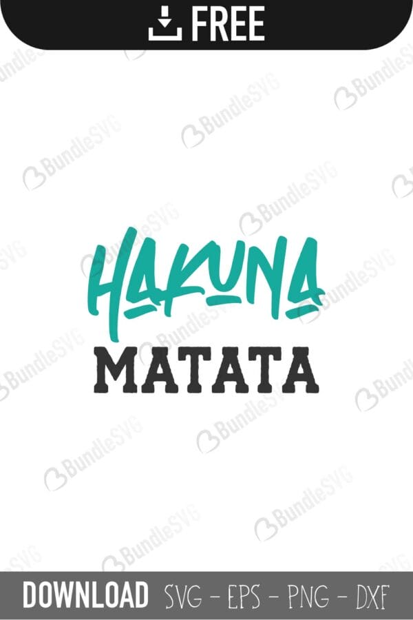 hakuna, matata, hakuna matata free, hakuna matata download, hakuna matata free svg, hakuna matata svg, design, hakuna matata svg cut files free, dxf, silhouette, png, vector, free svg files,