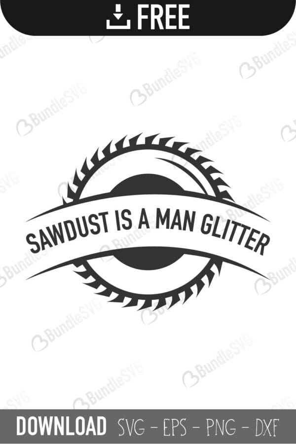 sawdust, sawdust man svg, glitter, lori whitlock, sawdust is man glitter free, sawdust is man glitter download, sawdust is man glitter free svg, sawdust is man glitter svg files, sawdust is man glitter svg free, sawdust is man glitter svg cut files free, dxf, silhouette, png, vector, free svg files,