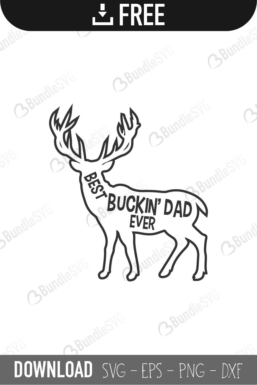 father's day, buckin papa ever, buckin grandpa ever, deer head, best buckin dad ever free, best buckin dad ever download, best buckin dad ever free svg, best buckin dad ever svg files, best buckin dad ever svg free, best buckin dad ever svg cut files free, dxf, silhouette, png, vector, free svg files,