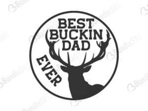 father's day, buckin papa ever, buckin grandpa ever, deer head, best buckin dad ever free, best buckin dad ever download, best buckin dad ever free svg, best buckin dad ever svg files, best buckin dad ever svg free, best buckin dad ever svg cut files free, dxf, silhouette, png, vector, free svg files,