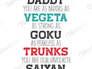 daddy, you are, baddas, vegeta, strong, fearless, best, super dad, super hero, superman, father, father's day, free, download, free svg, svg files, svg free, svg cut files free, dxf, silhouette, png, vector, free svg files,