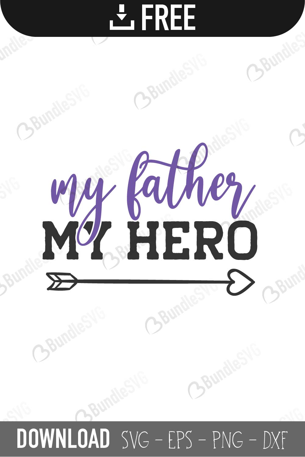 My Father My Hero SVG Cut Files