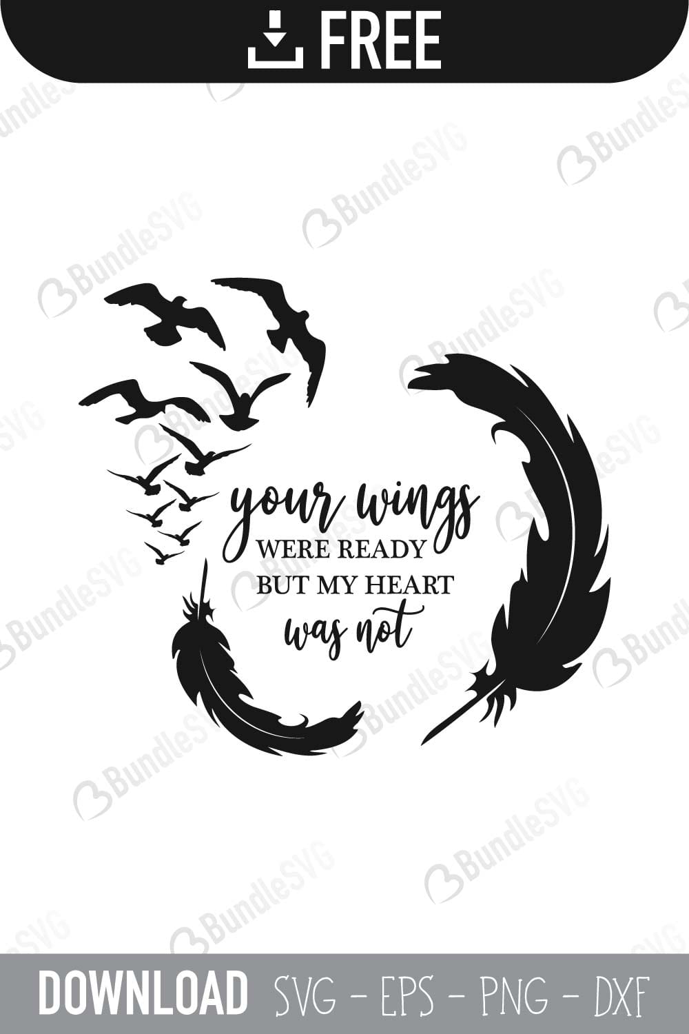 heart quotes, your wings ready, my heart was not, my heart was not, heart quotes svg, in memory svg, feather svg, bird svg, Svg, Png, Dxf,