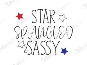 star, spangled, sassy, star spangled and sassy free, star spangled and sassy download, star spangled and sassy free svg, star spangled and sassy svg files, svg free, star spangled and sassy svg cut files free, dxf, silhouette, png, vector, free svg files, svg designs, tshirt, tshirt designs, shirt designs, cut, file,