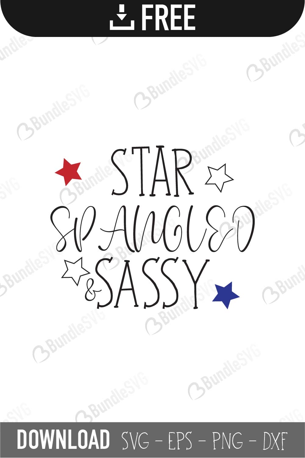 star, spangled, sassy, star spangled and sassy free, star spangled and sassy download, star spangled and sassy free svg, star spangled and sassy svg files, svg free, star spangled and sassy svg cut files free, dxf, silhouette, png, vector, free svg files, svg designs, tshirt, tshirt designs, shirt designs, cut, file,