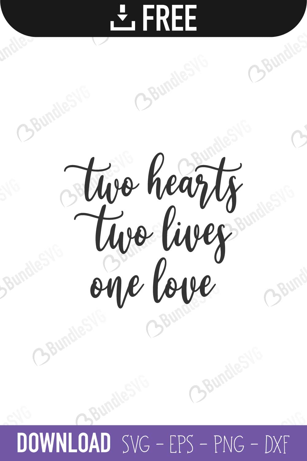 one heart, one love, two heart, two lives, hearts, loves, two hearts one love free, two hearts one love svg free, two hearts one love svg cut files free, two hearts one love download, shirt design, cut file,